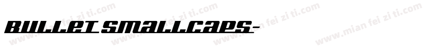 Bullet SmallCaps字体转换